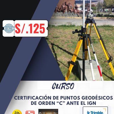 CERTIFICACIÓN DE PUNTOS GEODÉSICOS DE ORDEN "C" EN TBC-CGO2 Y LEICA INFINITY